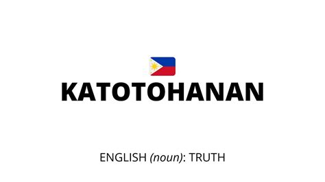 How to Say Truthful in Filipino .